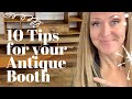 10 Tips to Attract Customers to your Antique Booth