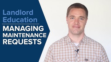 Landlord Education - Managing Maintenance Requests