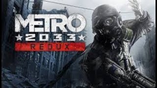 Прохождение Metro 2033 часть 1 -  жосткий туннель и смерть Хантера