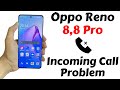 How to Fix Oppo Reno 8, 8 Pro incoming call problem Fix