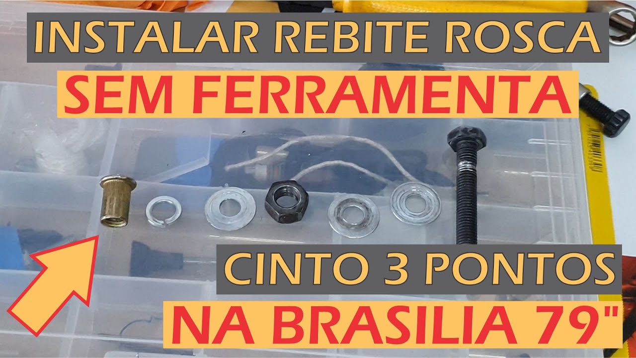Como instalar Rebite Rosca sem Ferramenta? Cinto de 3 pontos