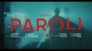KAFVKA - Paroli [Official Video]