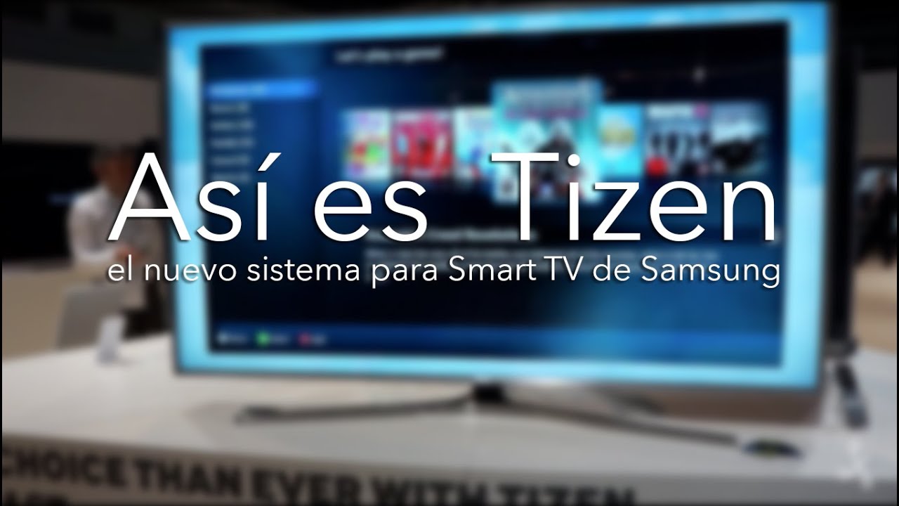 Tizen, así es el nuevo sistema para los Smart TV de Samsung - YouTube