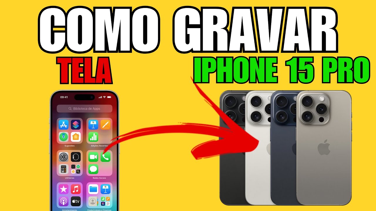 COMO GRAVAR A TELA DO IPHONE 15 PRO - YouTube