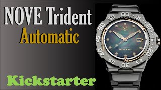 NOVE are releasing an Automatic Trident so I got their Quartz Model in for Review!