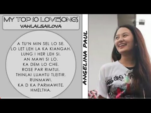 VANLALSAILOVA LENGZEM HLA NALH ZUAL KA TIH TEMy Top 10 LOVE SONG