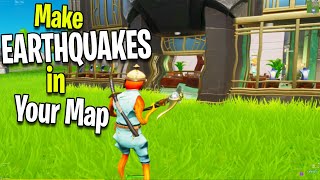 How To Make EARTHQUAKES in Fortnite Creative! (Fortnite Creative Tutorial)