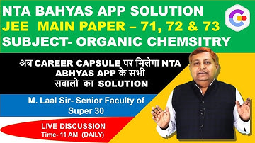 NTA Abhyas app JEE MAIN PAPER 71, 72, 73, Organic Chemistry Solution, NTA Abhyas APP Organic 71, 72