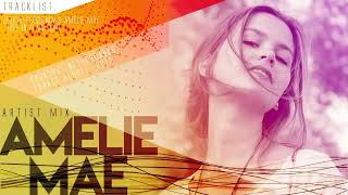 Amélie Mae - Artist Mix