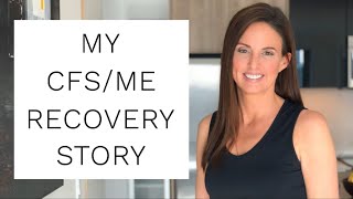 My Chronic Fatigue Syndrome RECOVERY Story - Part 1