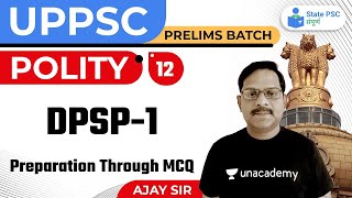Polity - DPSP-1 |   UPPSC Prelims Batch 2021 | By Ajay Anurag