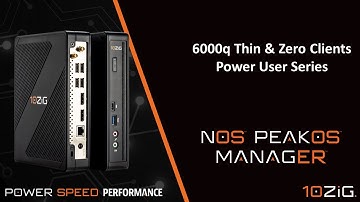 10ZiG 6000q Power User Thin & Zero Client Series