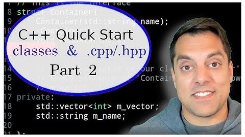 [C++ Quick Start Part 2/4] Classes and Compiling multiple files (program structure) in 25 minutes