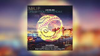 Los Del Rio & Mau P - Macarena & Drugs From Amsterdam (Hamvai PG Balaton Sound Cutleg 299) Resimi