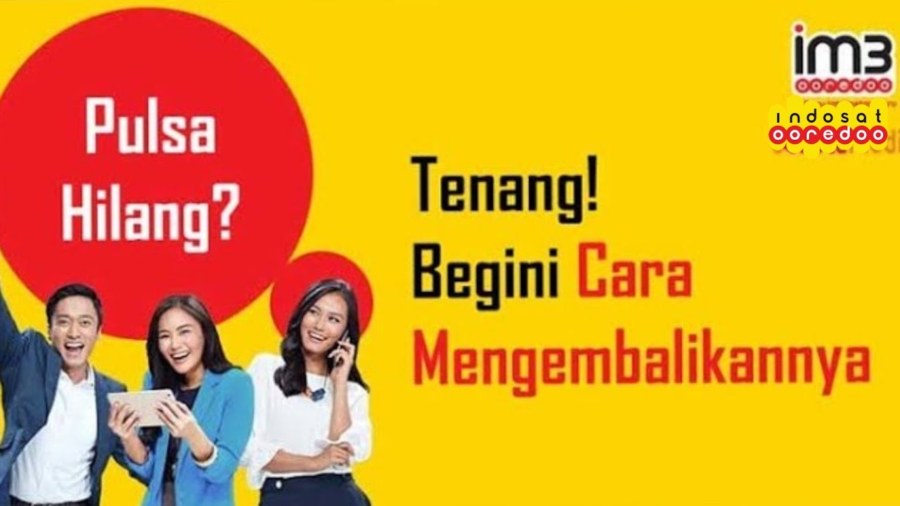 Yuhuuu yap yap yaaaaaap Cara Mengembalikan Pulsa Yang Sering Tersedot di Indosat - Indosat Ooredoo I. 