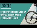 Outils  3 roues  pneus  chambres  air