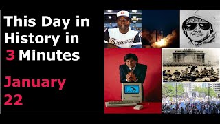 This Day in History - January 22 in 3 Minutes