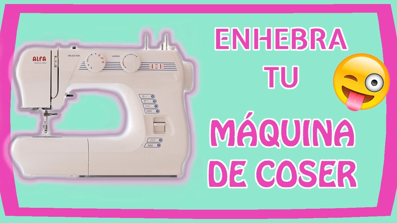 Como Enhebrar La Maquina De Coser Casera Facilmente Como Poner El Hilo A La Maquina De Coser Youtube