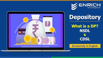 What is a Depository? | Role of NSDL/CDSL | What is DP? | Enrich
