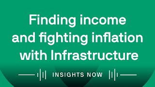 Finding income and fighting inflation with Infrastructure by J.P. Morgan Asset Management 1,224 views 1 month ago 18 minutes