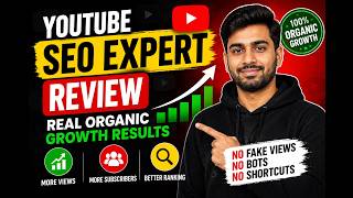 YouTube SEO Expert Review: Real Organic Channel Growth Results