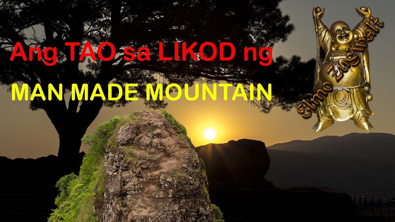 Ang Taong Nakakaalam Tungkol sa Man Made Mountain