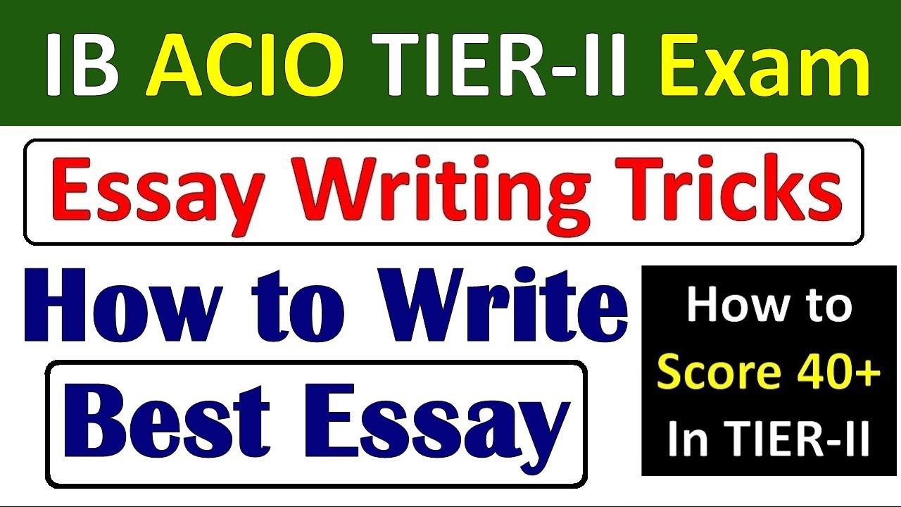 How to write essay for IB ACIO TIER-2 | IB acio essay writing ...