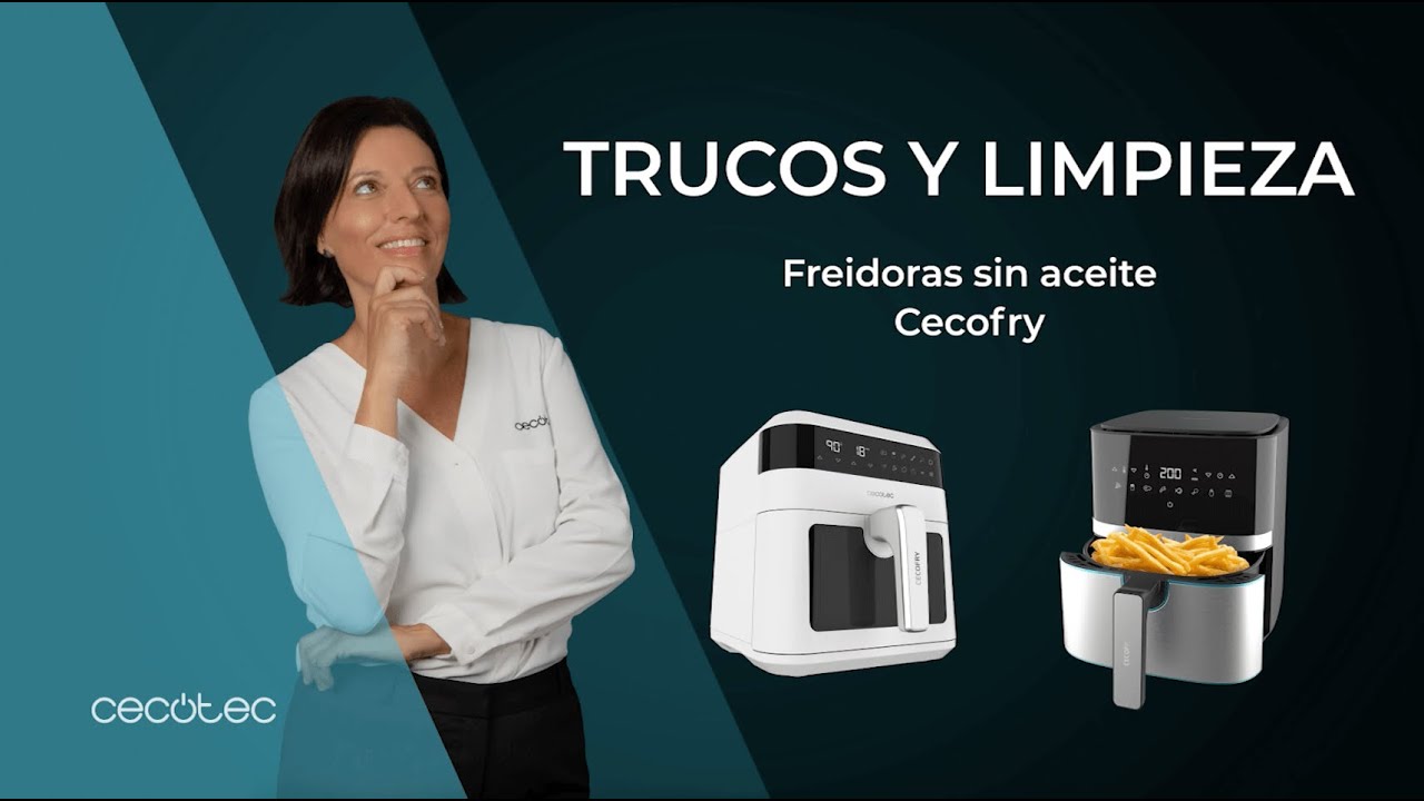 Trucos y limpieza freidoras sin aceite Cecofry