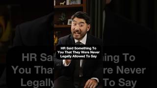 HR Said Something To You That They Were Never Legally Allowed To Say #knowyourrights
