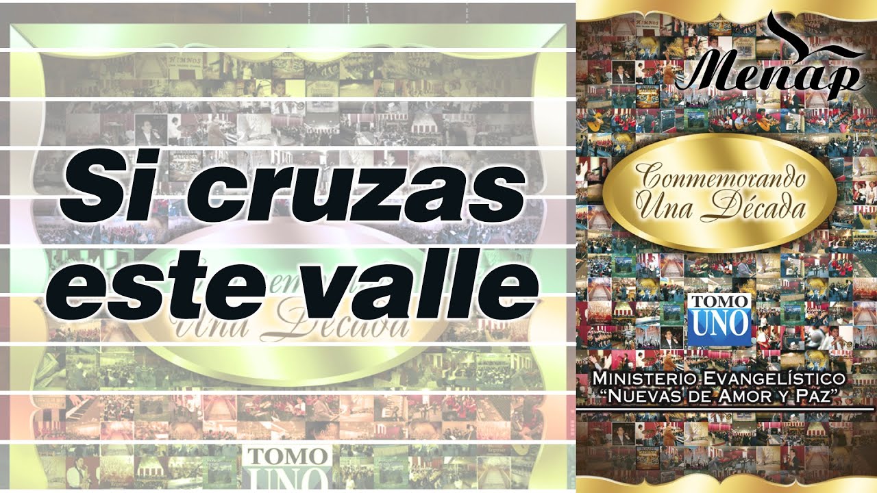 Si cruzas este valle | Coro Menap