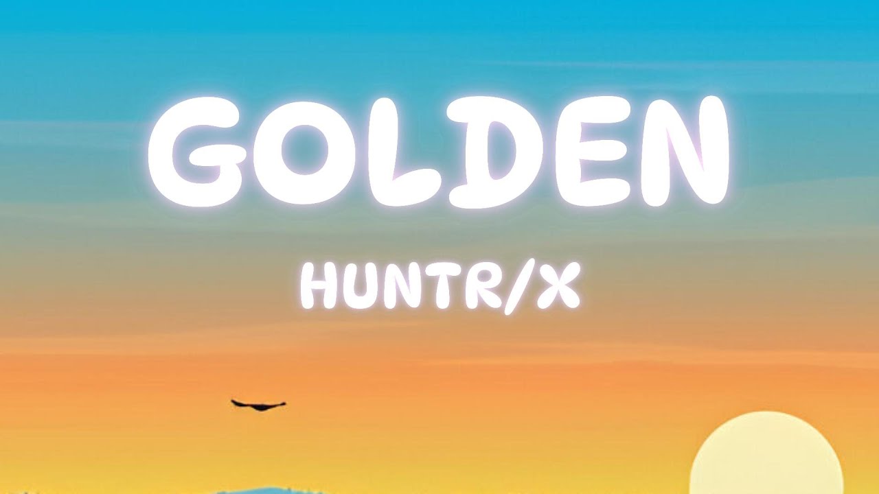 HUNTR/X – Golden (Lyrics Video) | KPop Demon Hunters OST | Official ...