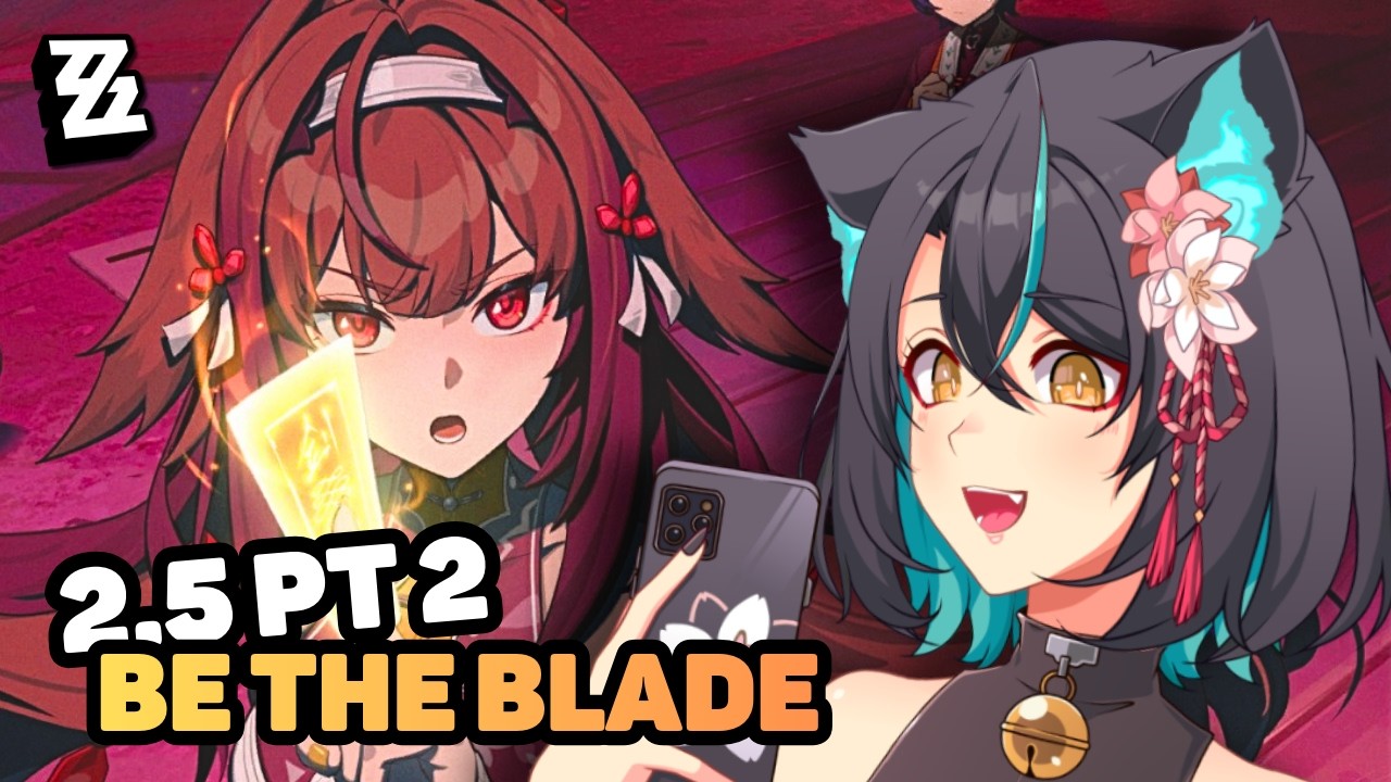 Be the Blade - Zenless Zone Zero 2.5 Main Story Quest PT. 2