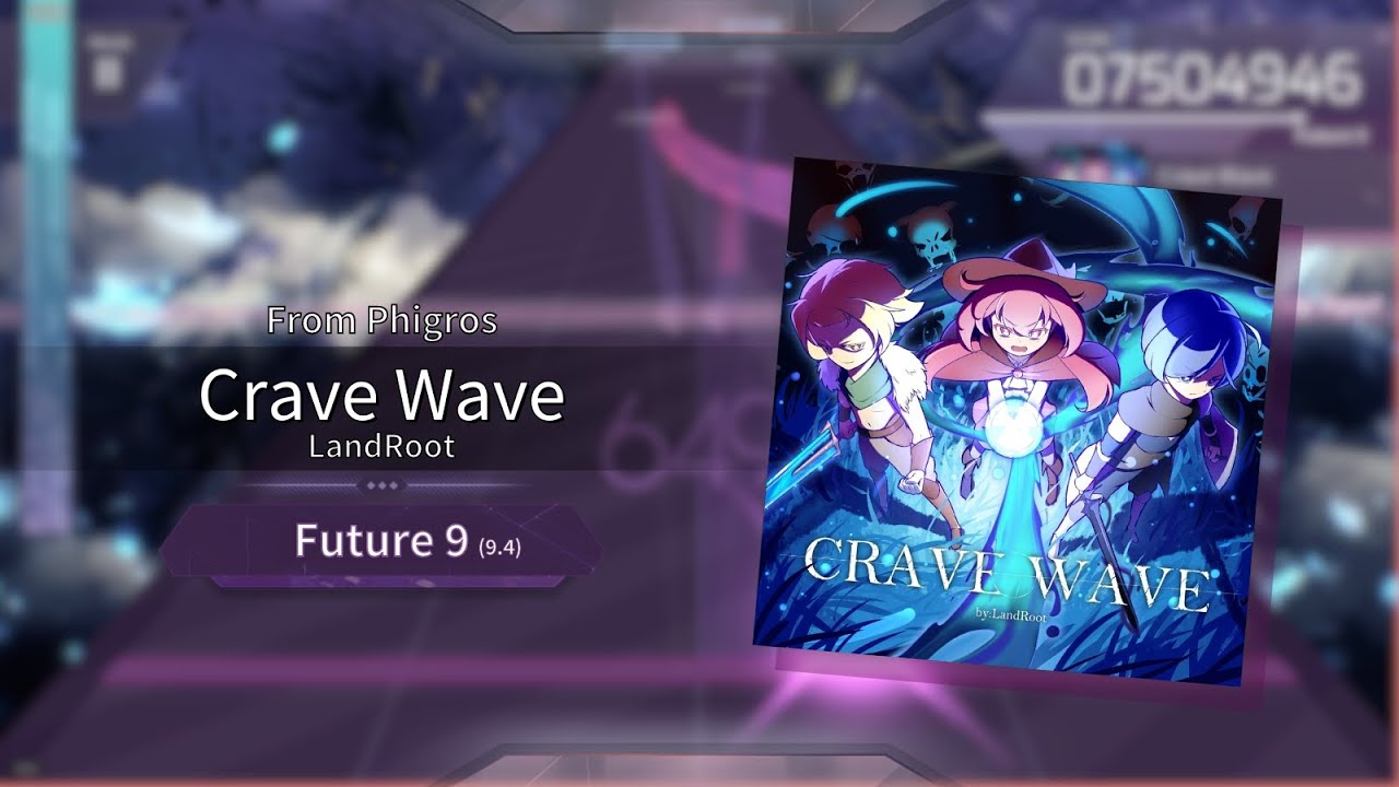 【Arcaea Fanmade】Crave Wave - LandRoot (Future 9)