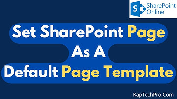How To Set A Custom Page Template As A Default Template | Sharepoint Online