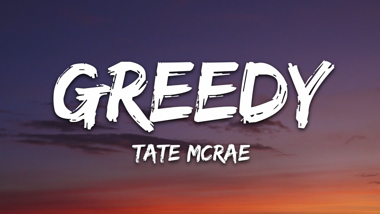 Tate McRae - greedy (Lyrics)