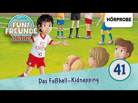 Fünf Freunde Junior - Folge 15: Das Fußball-Kidnapping | Hörprobe zum Hörspiel