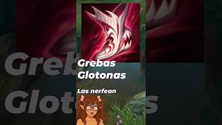Las Grebas Glotonas llegaron en el 26.9 y ya las nerfearon en el 26.10. Riot no esperó nada 😭
