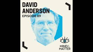 Neuroscience of Aggression, Sex, Behavior, Hormones, Emotion & Consciousness | David Anderson | 89