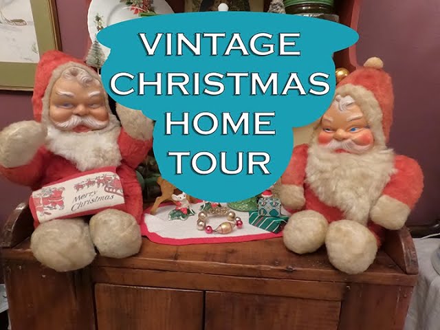 Vintage Christmas Decor Tour 