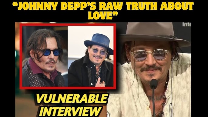 Johnny Depp's Emotional Confession About Love and Life - YouTube