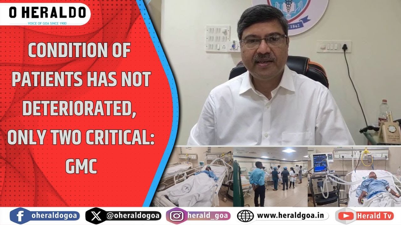 Condition of patients has not deteriorated, only two critical: GMC