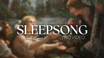 Secret Garden, Fionnuala Gill - Sleepsong (Lyric Video)