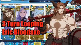 Eric Bloodaxe 3 Turn Looping Showcase [Post NP Upgrade]