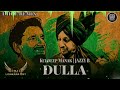 Dulla Remix - DJ Lishkara Mix | Kuldeep Manak Ji | Jazzy Bains & Sukhshinder Shinda | Old Is Gold Mp3 Song