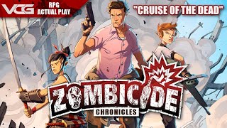 Zombicide Chronicles RPG Actual Play "Cruise of the Dead" - Victory Condition Gaming screenshot 4