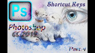 Adobe photoshop cc 2019 shortcut keys || photoshop cc 2019 || shortcut keys !! Part:4