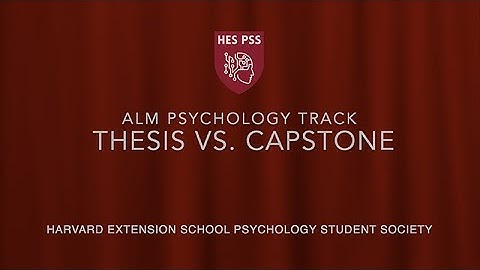 ALM Psychology Track at Harvard Extension School - Thesis vs. Capstone