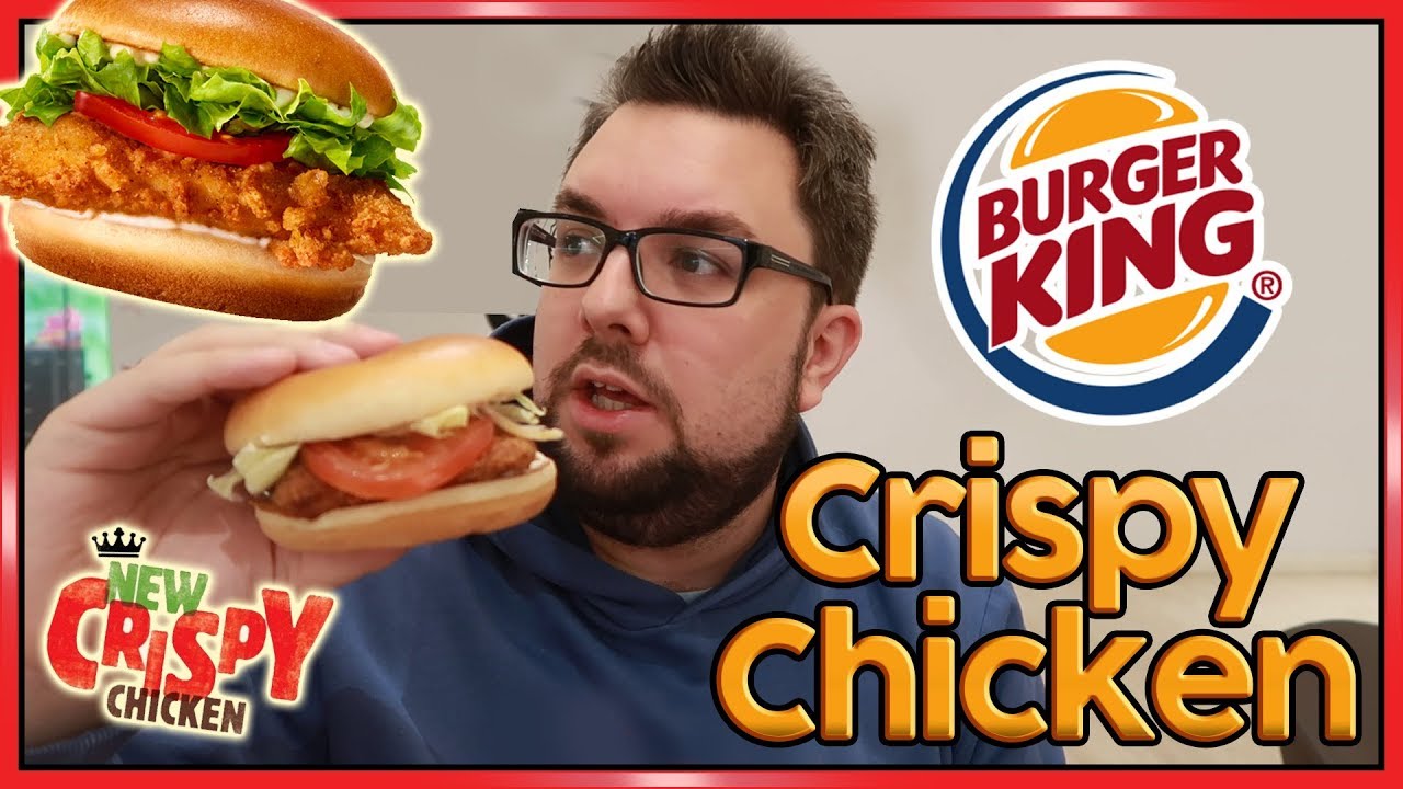 Burger King Crispy Chicken Review Uk