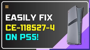 How to Fix CE-118527-4 Error on PS5 | PS5 Internet Error CE-118527-4? Try This Fix!