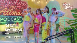 Download lagu Born To Shine: YUMI performs their latest single, ‘Di Na Matitinag!' (Episode 126) | Performance